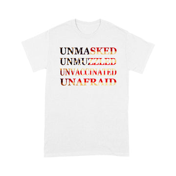 Unmasked Unmuzzled Unvaccinated Unafraid American Flag T-shirt - Premium T-shirt