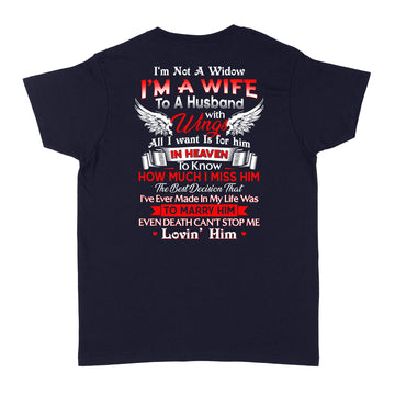 I'm Not A Widow I'm A Wife To A Husband With Wings All I Want Is For Him In Heaven Shirt - Standard Women's T-shirt