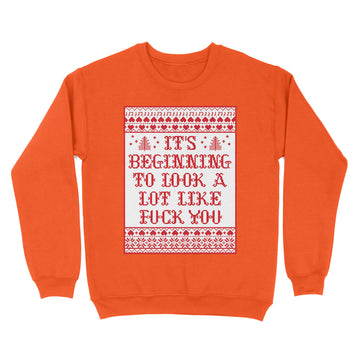 It’s Beginning To Look A Lot Like Fuck You Shirt Funny Christmas T-Shirt