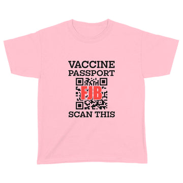 Vaccine Passport FJB Scan This Shirt