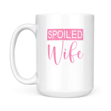 Spoiled Wife Mug, Wifey Mug, Wife Mug, Wife Gift, Custom Mug, Bride Gift, Gift for Wife, Gift from Husband, Wedding Gift Mug - White Mug