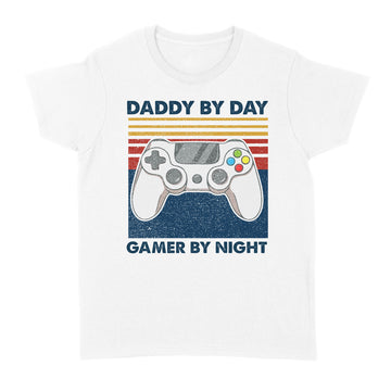 Gamer Dad Shirt, Gamer Dad Tshirt, Daddy By Day Gamer By Night, Funny Dad Saying, Gamer Dad Gift, Father's Day Shirt, Father's Day Gift - Standard Women's T-shirt