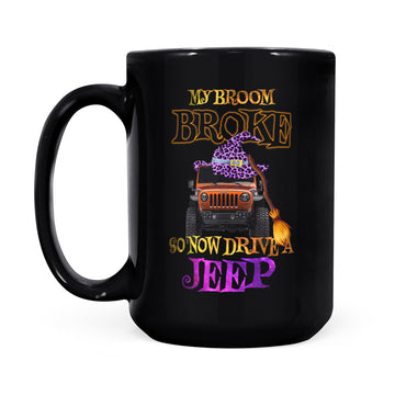 Witch Hat My Broom Broke So Now I Drive A Jeep Halloween Funny Mug - Black Mug