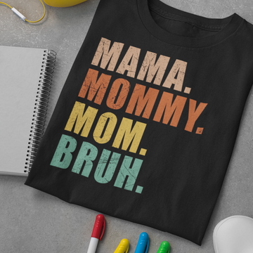 Mama Mommy Mom Bruh Mommy And Me Mom Vintage Funny Mother's Day Shirt - Standard T-Shirt