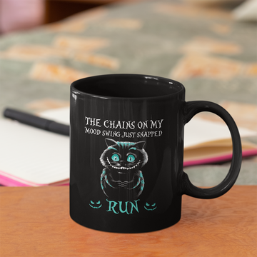 Creepy Cat The Chains On My Mood Swing Just Snapped Run Halloween Gift Mug - Black Mug