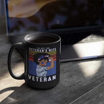 I'm Not The Veteran's Wife I Am The Veteran American Vintage Gift Mug - Black Mug