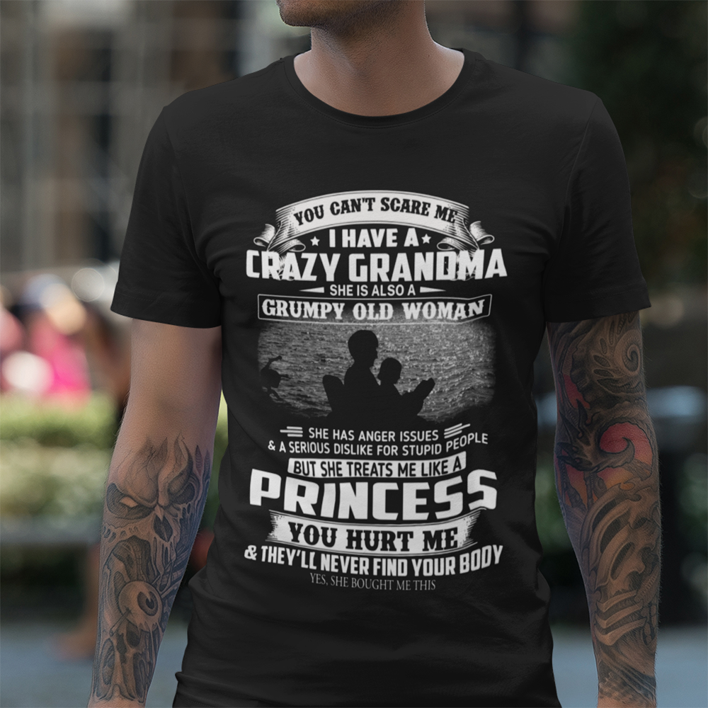 i have a crazy grandma shirt