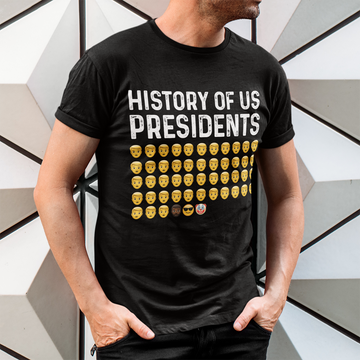 History Of US Presidents Emoji Funny Shirt - Standard T-Shirt